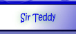 Sir Teddy.