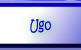 Ugo.