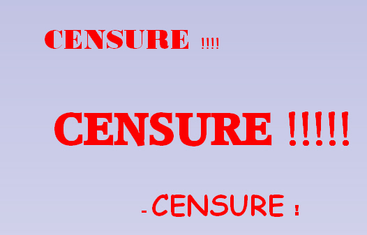 		       
									CENSURE		!!!!		    
         
    CENSURE !!!!!
														         
                             - CENSURE  ! 