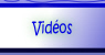 Vidéos.